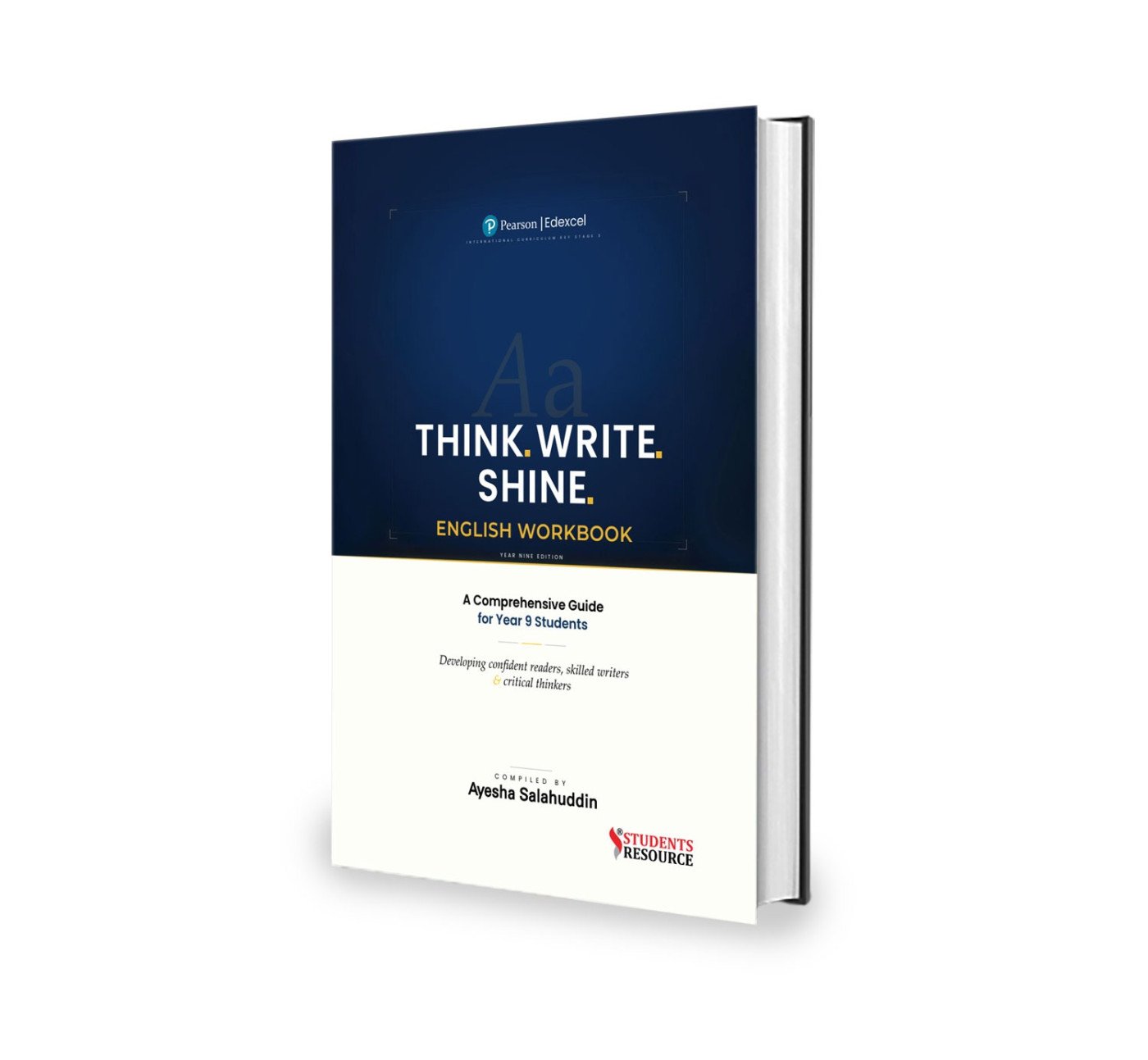 Pearson Edexcel English Workbook | THINK. WRITE.SHINE | Ayesha Salahuddin