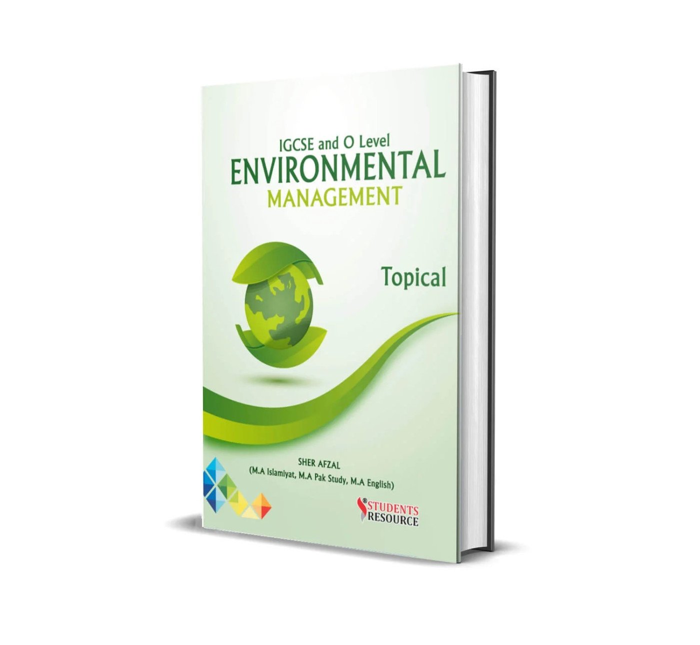 O Level 5014 | Environmental Management Topical P1 & P2 | 2018-2025 | Sher Afzal