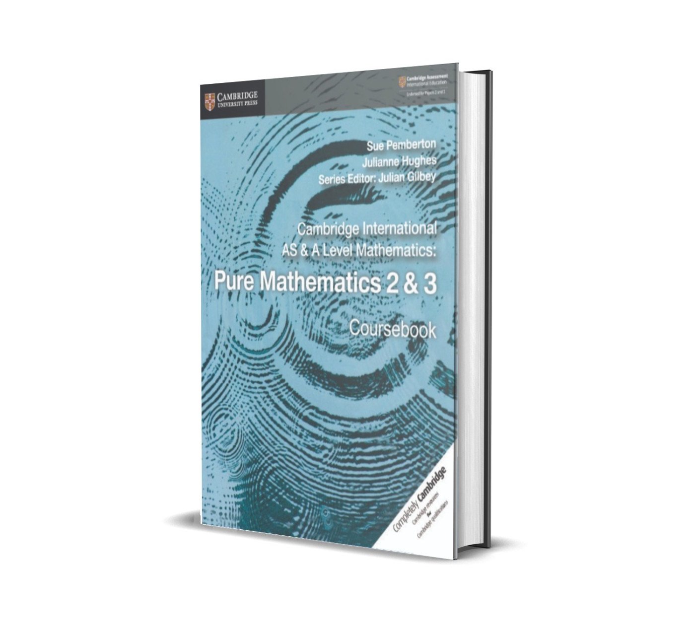 AS & A Level Pure Mathematics 2 & 3 | Sue Pemberton & Julianne Hughes