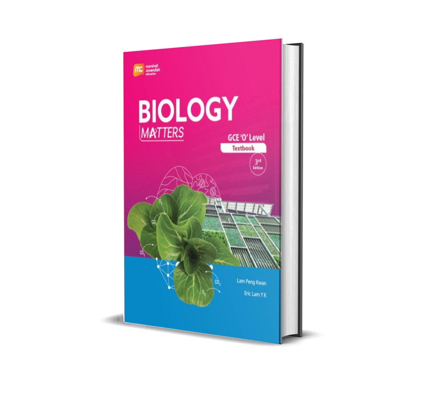 GCE 'O' Level Biology Matters Textbook | 3rd Edition | Lam Peng Kwan & Eric Lam YK