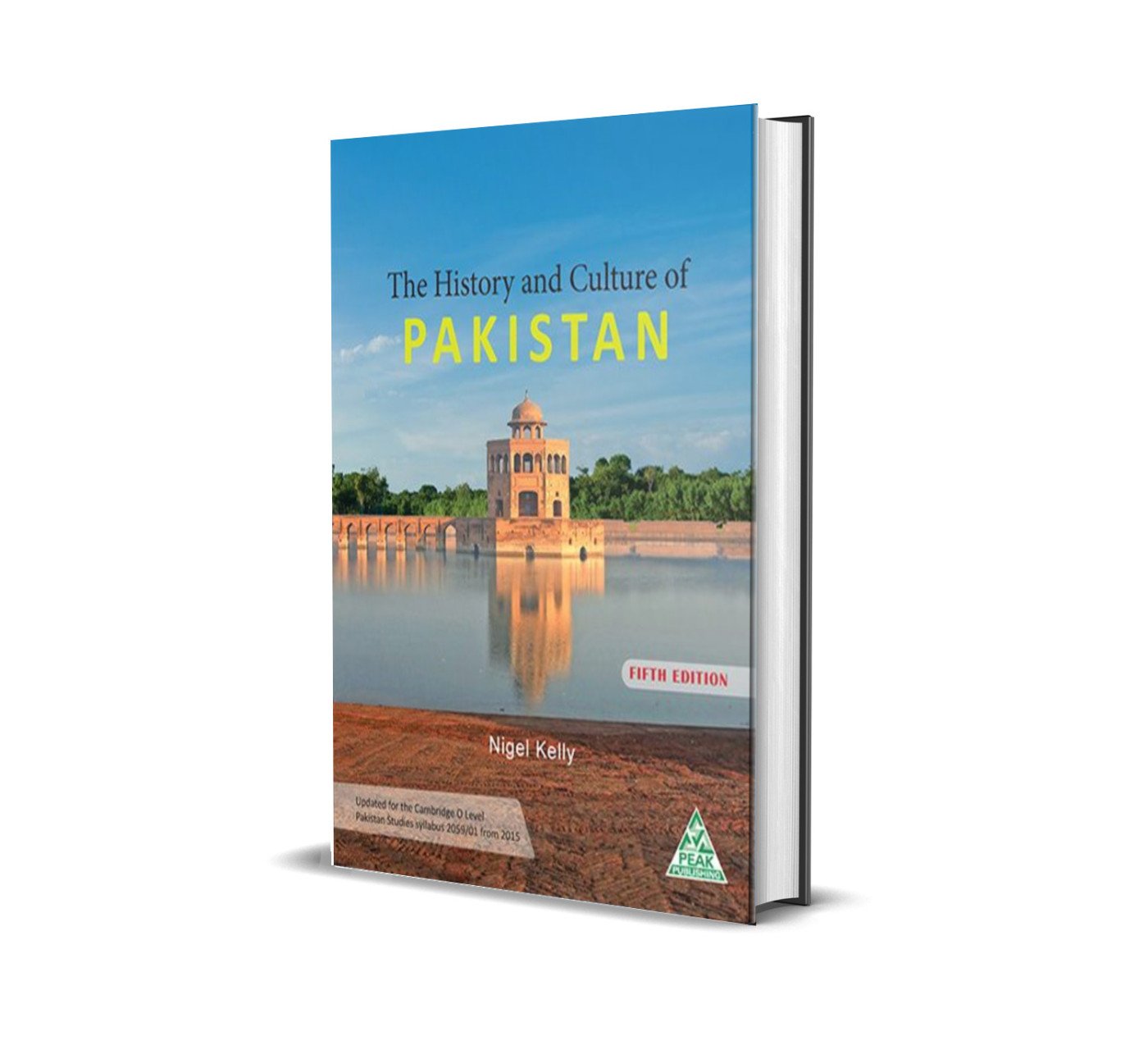 O Level The History and Culture of Pakistan | 5th Edition | by Nigel Kelly