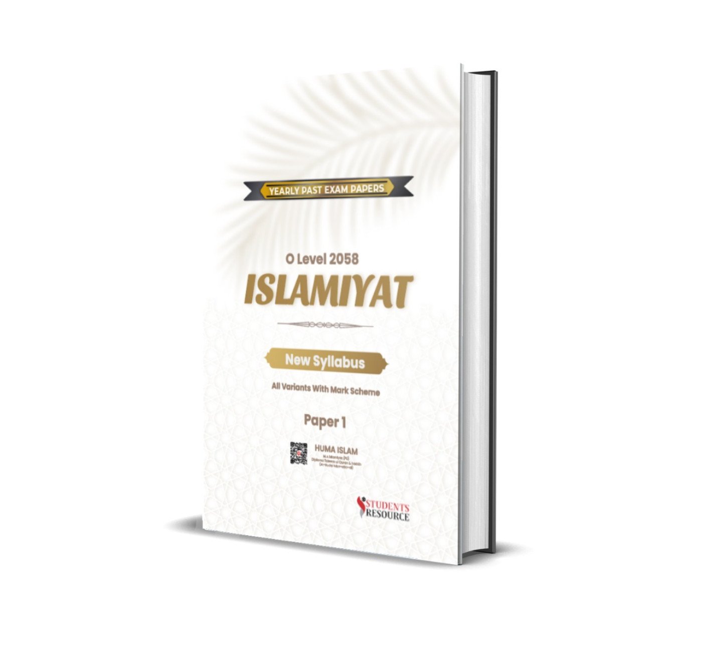 O Level Islamiyat 2058 Paper-1 Yearly | 2018-2024 | Mark Scheme | Full Answer Space | Huma Islam