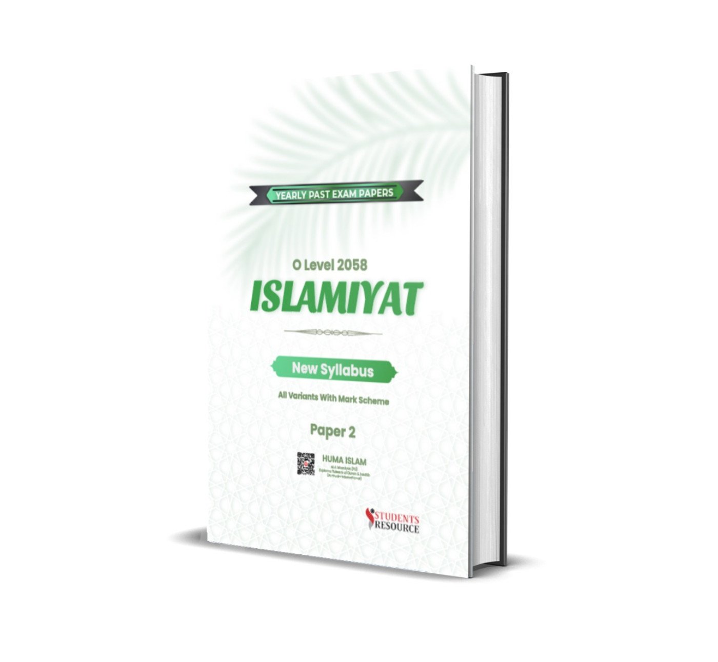O Level Islamiyat 2058 Paper-2 Yearly | 2018-2024 | Mark Scheme | Full Answer Space | Huma Islam