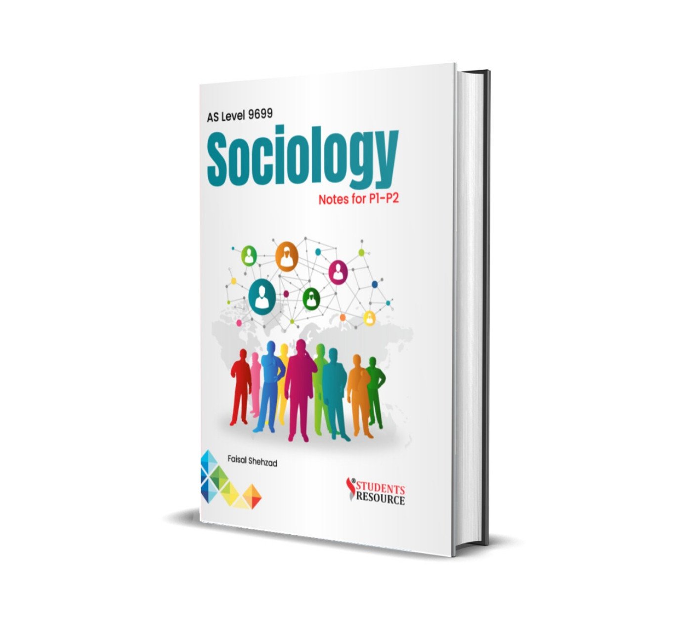 AS Level 9699 Sociology Notes for P1 & P2 I Faisal Shehzad