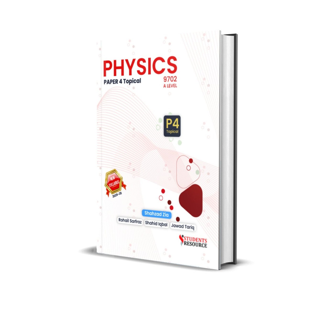 A Level Physics (A2) 9702 Topical P4 |  2016-2025 | Shahzad Zia