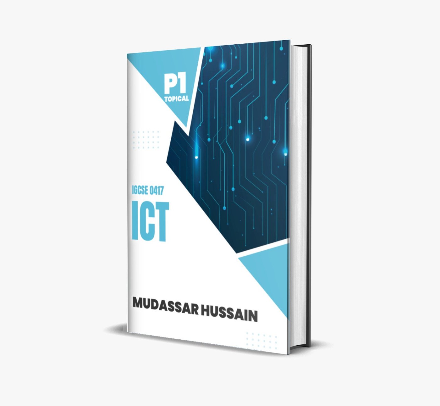 IGCSE ICT 0417 P1 Topical | Mudassar Hussain