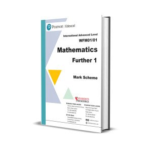 IAL Further Mathematics Pure F1 | WFM01/01| 2021-2025 | Mark Scheme | Ring Bind