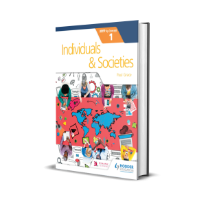 Individuals and Societies | Hodder Education Group (Myp by Concept 1)