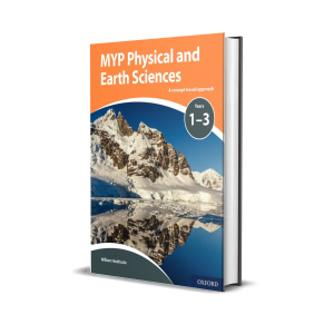 MYP Physical and Earth Sciences Years 1-3 |  A concept-based approach