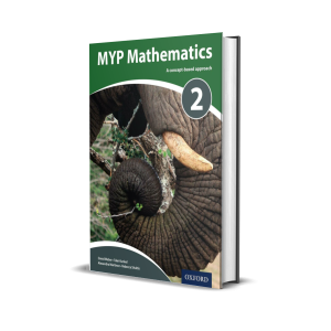 MYP Mathematics 2 (IB MYP SERIES) | A Concept-based approach | Oxford