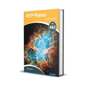 MYP Physics Years 4 & 5 | A concept-based approach | by William Heathcote