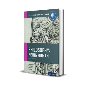 IB Philospohy Being Human | Oxford Ib Diploma Program