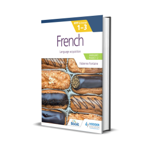 French for the IB MYP 1-3 | MYP by Concept | Hodder Education Group