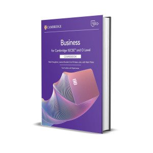IGCSE & O Level Business Coursebook | 4the Edition | Medi Houghton, Leanne Burslem-Curl & Veenu Jain, with Mark Fisher