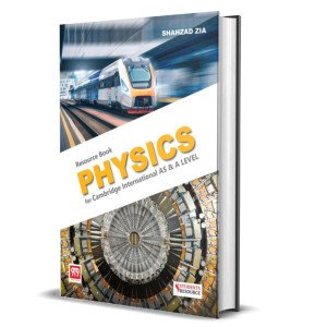 A Level Physics Resource Book by Shahzad Zia